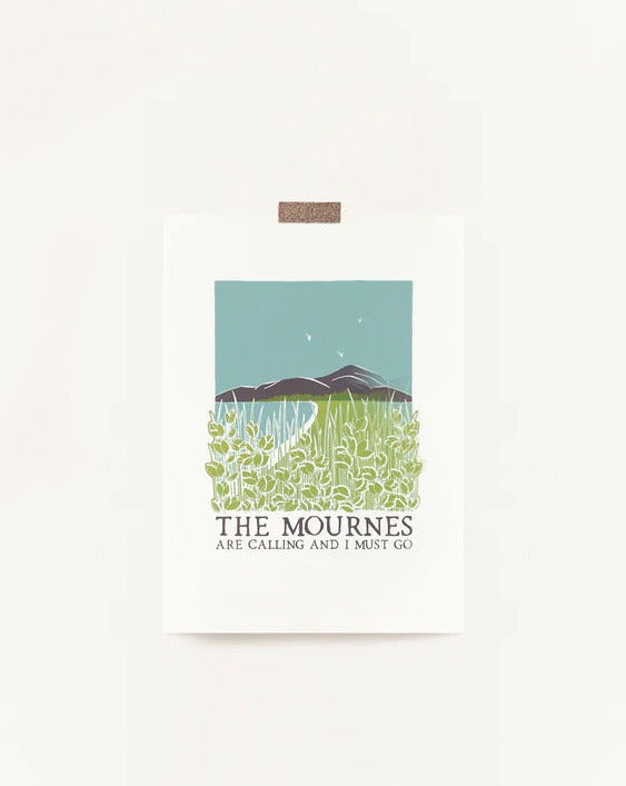 The Mournes Are Calling And I Must Go A4 Print | Once Upon A Dandelion
