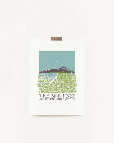 The Mournes Are Calling And I Must Go A4 Print | Once Upon A Dandelion