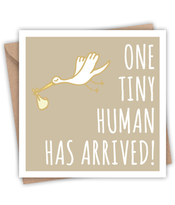 One Tiny Human Has Arrived Card