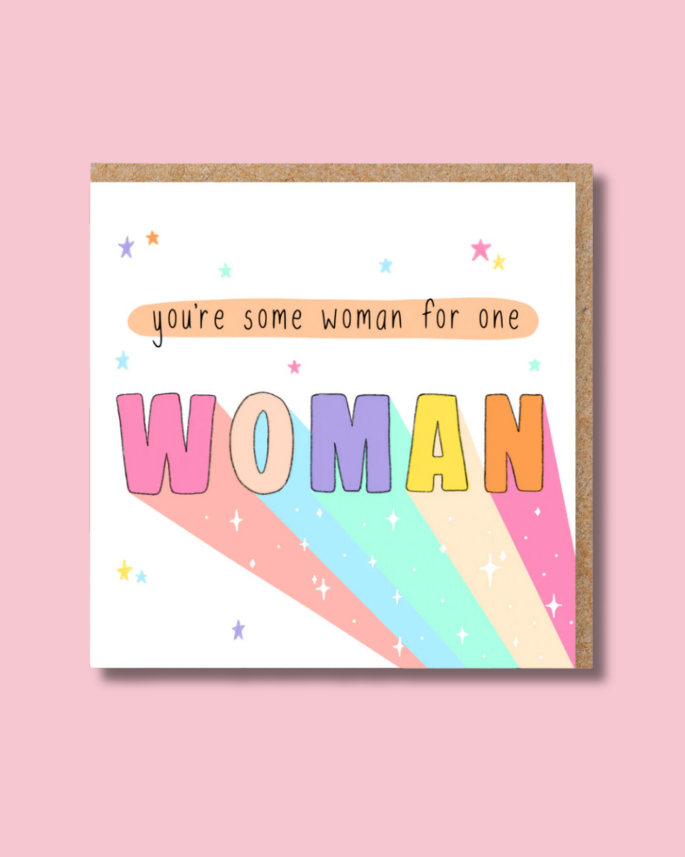 You're Some Woman For One Woman Card
