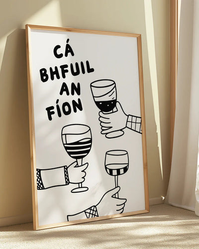 Cá Bhfuil An Fíon Print | As Gaeilge