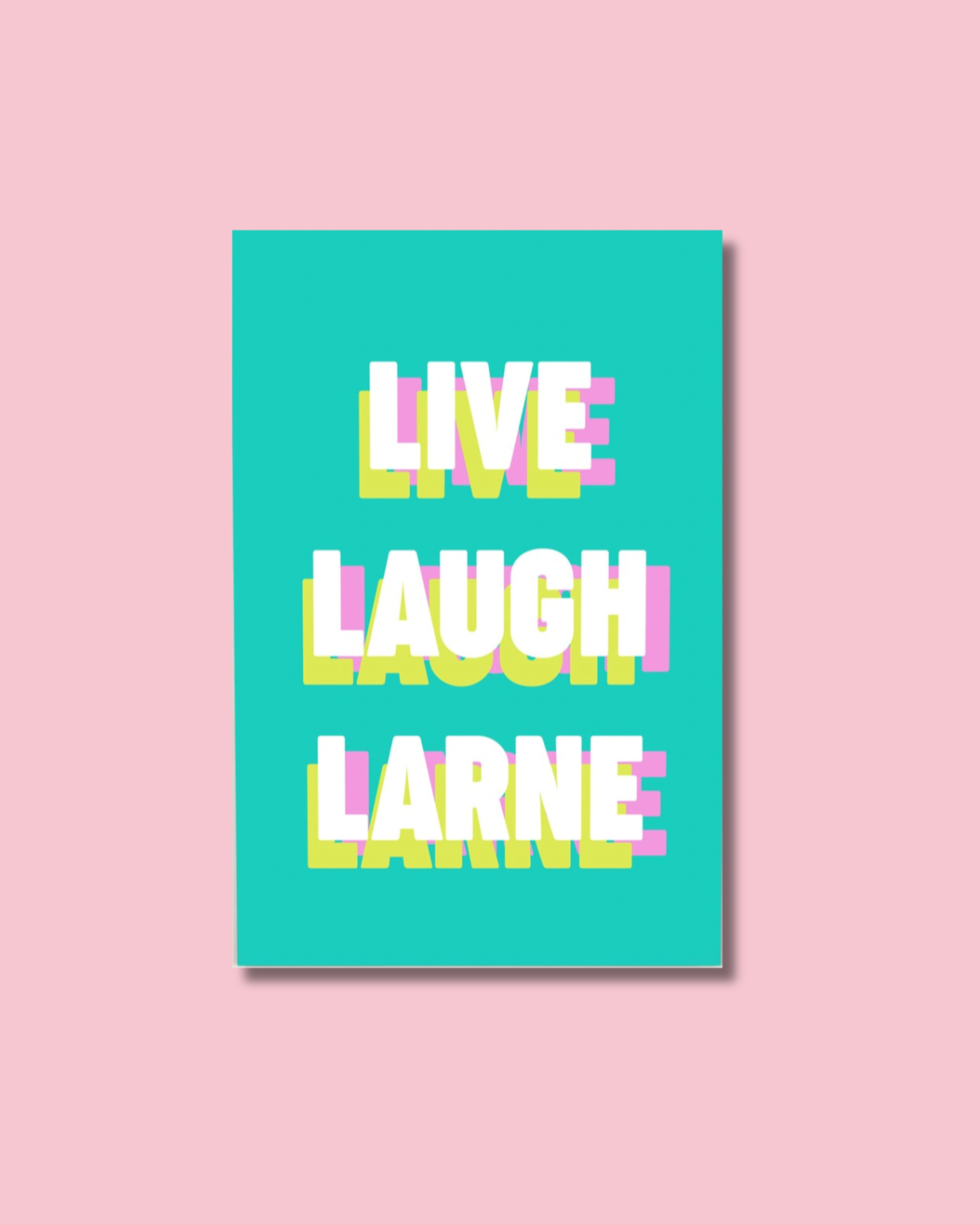 Live Laugh Larne | Pure Craic Prints – Born & Bred