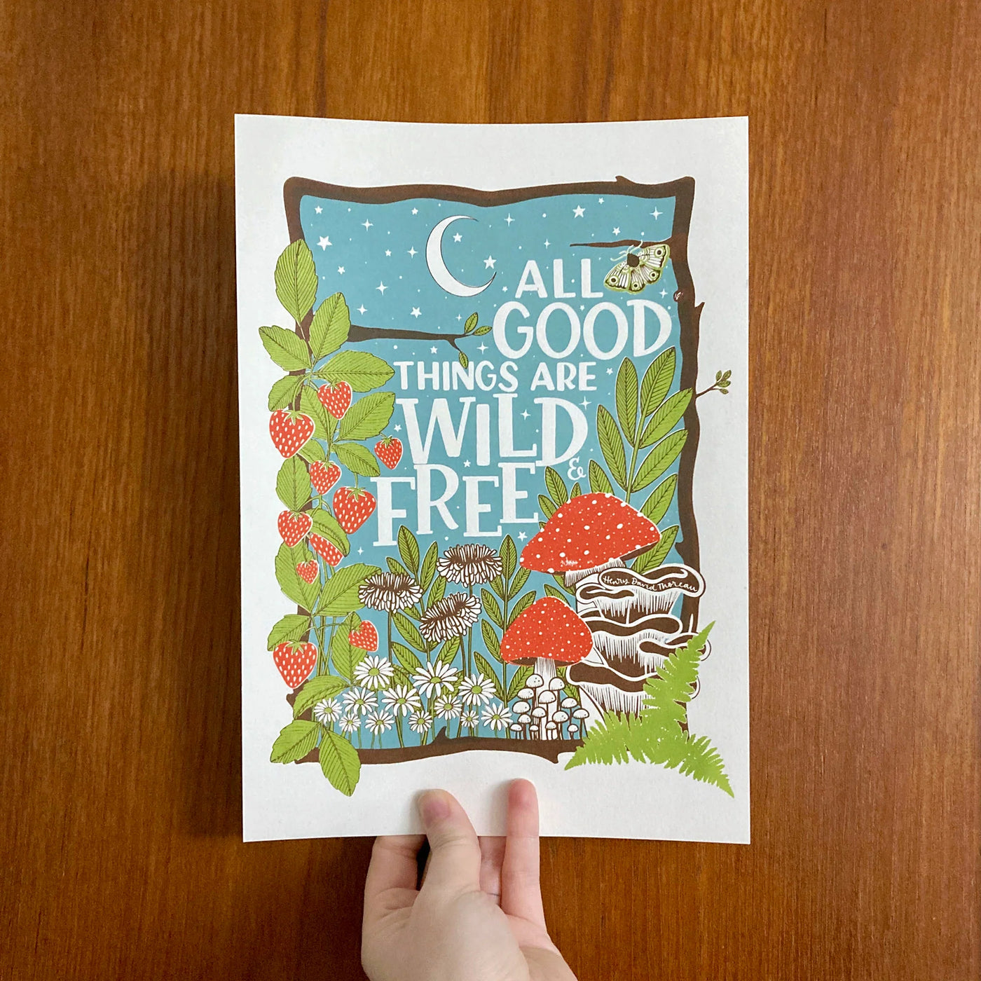 All Good Things Are Wild and Free A4 Print  | Once Upon A Dandelion