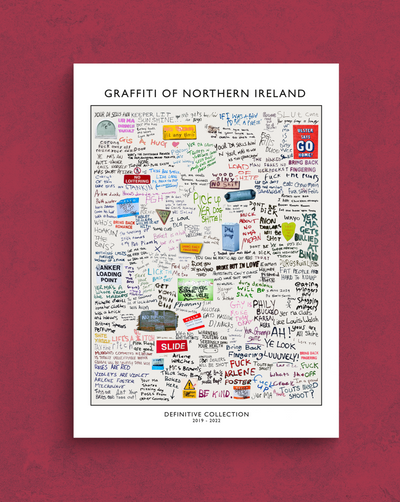 Definitive Collection | Graffiti Of Northern Ireland