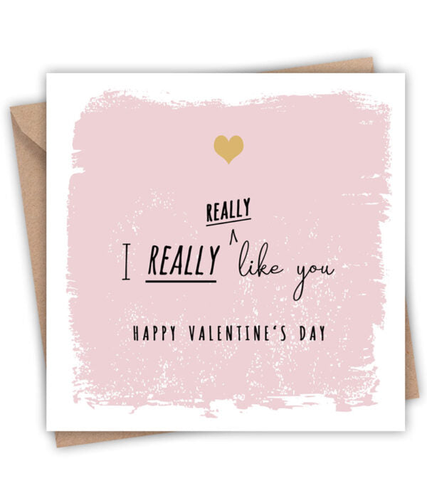 I Really Really Like You Valentines Card