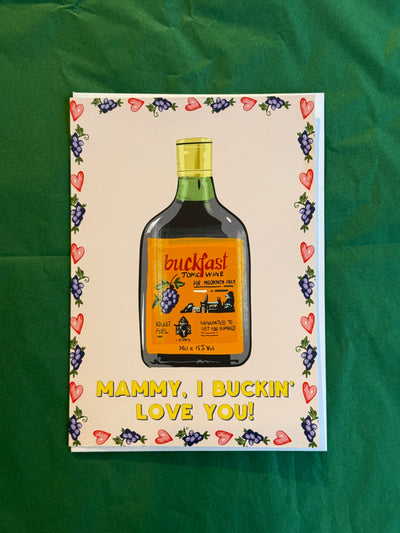 Mammy I Buckin’ Love You Card | Derry Nice Things