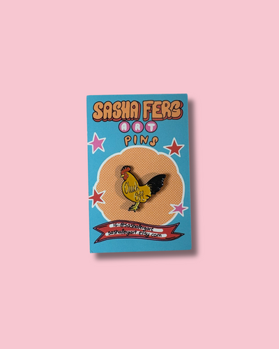 Cluck Off Pin | Sasha Ferg Art