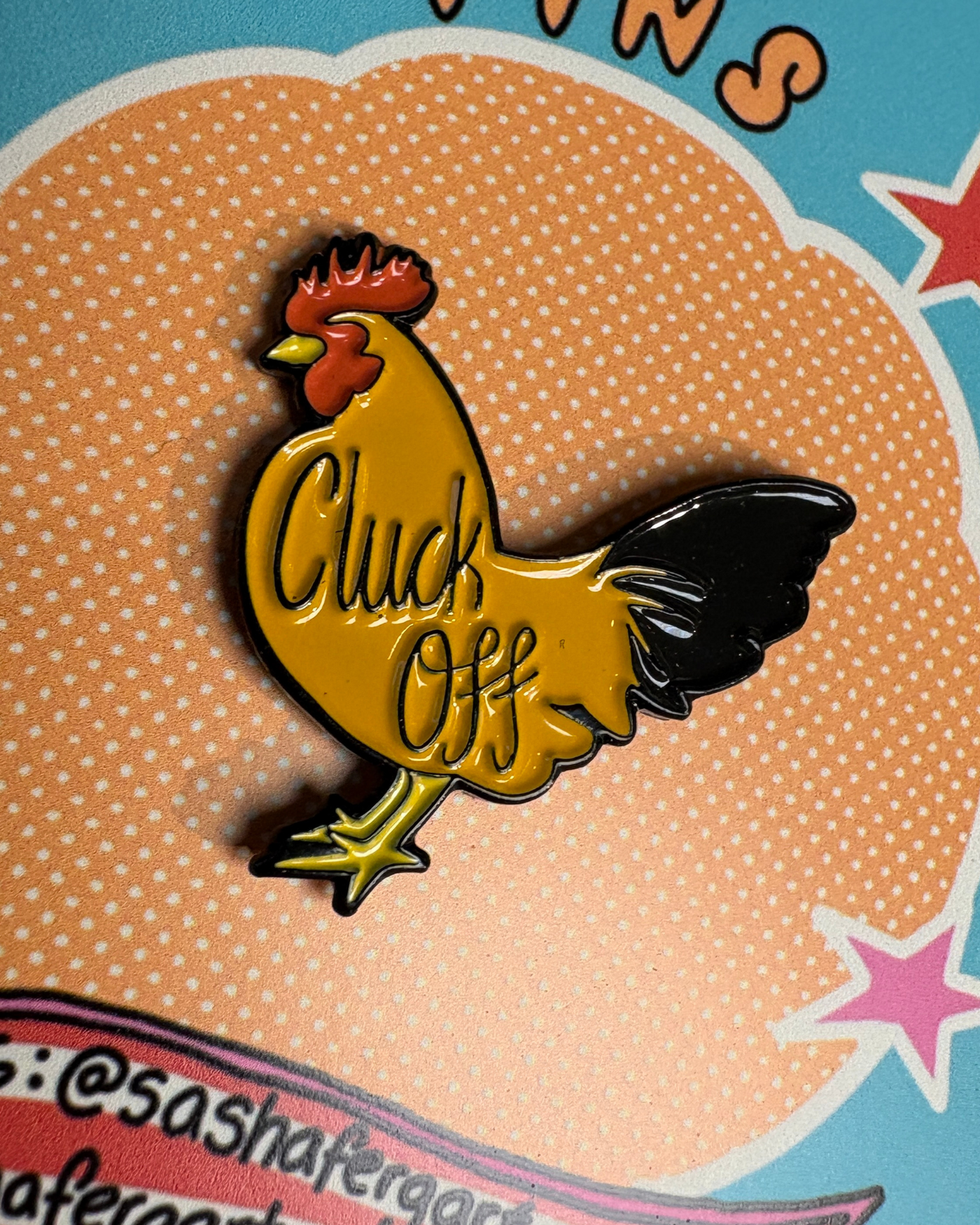 Cluck Off Pin | Sasha Ferg Art