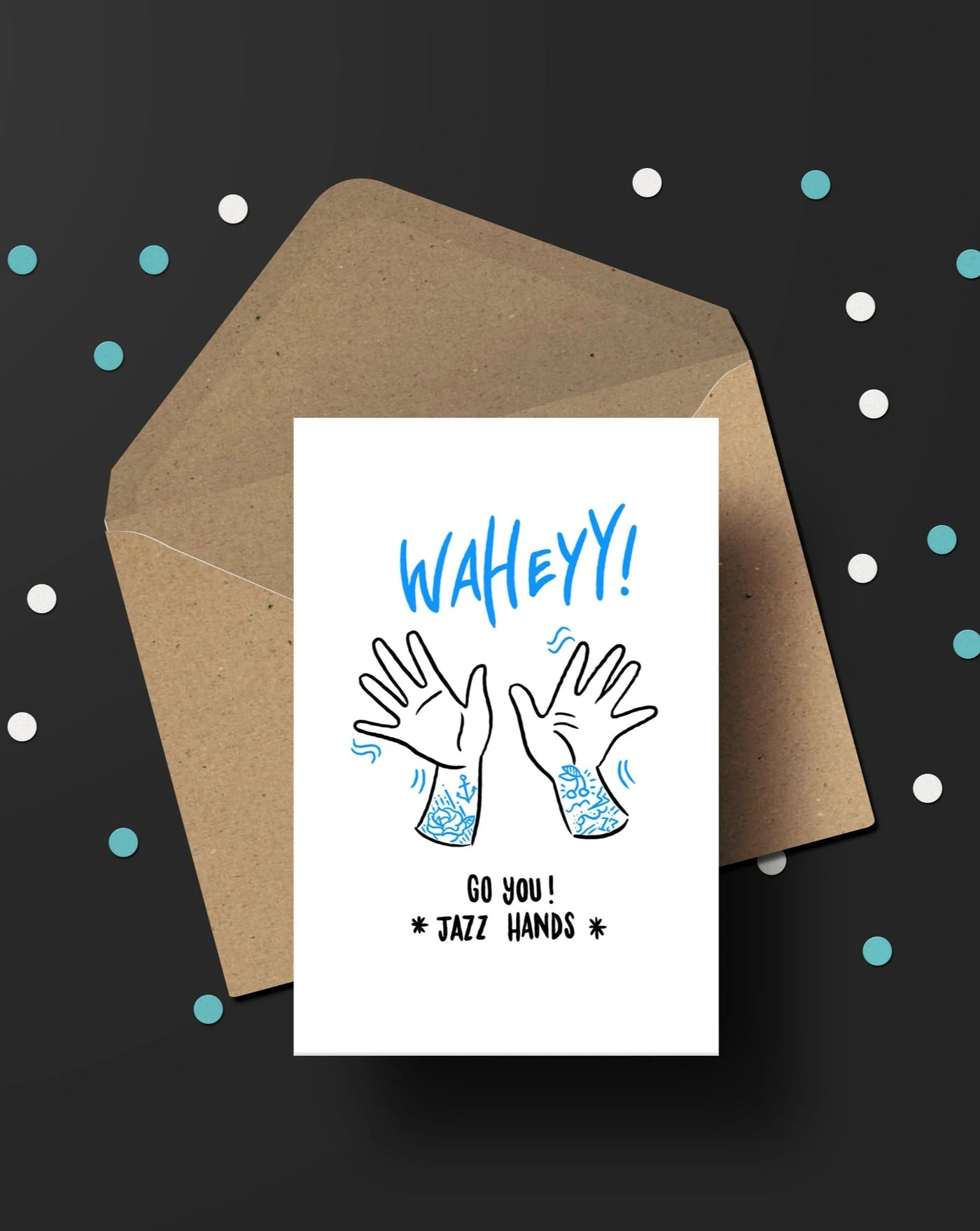 "Waheyyy! Jazz Hands!" Card | Alana McDowell