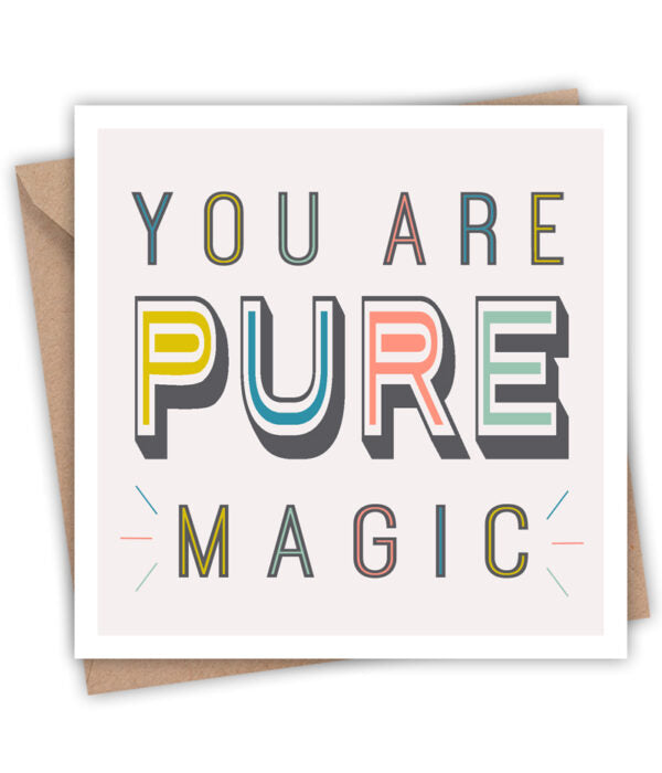 You Are Pure Magic Card