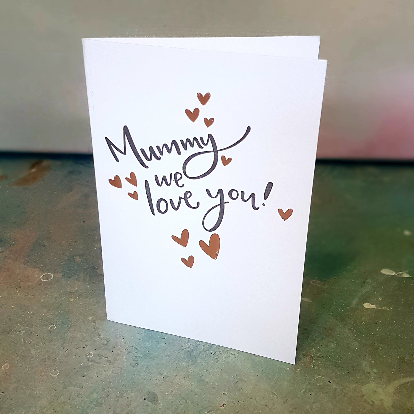 mummy we love you card
