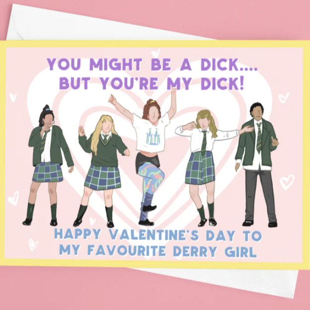 Tarjeta del día de San Valentín 'My Dick' de Derry Girls