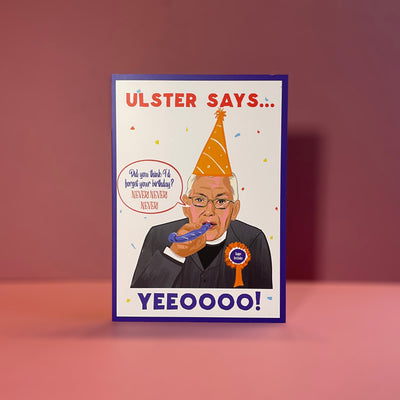 ulster says yeo ian paisley birthday card