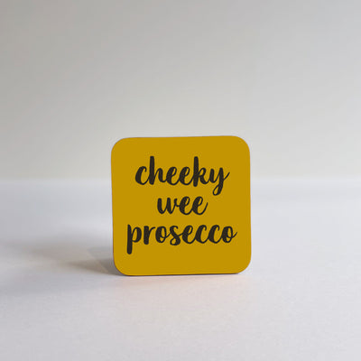 Cheeky Wee Prosecco Coaster